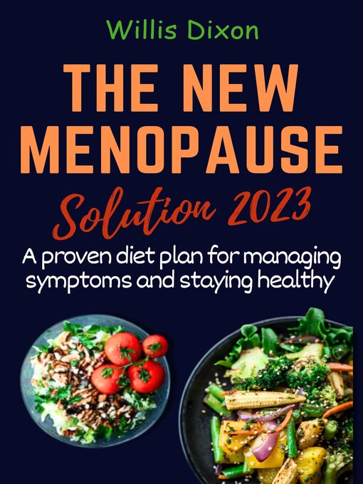 Title details for THE NEW MENOPAUSE SOLUTION 2023 by Willis Dixon - Available